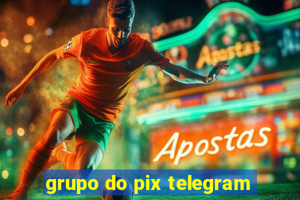 grupo do pix telegram